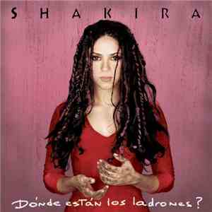 Shakira - Dónde Están Los Ladrones? mp3 album