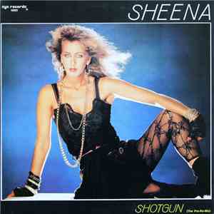 Sheena - Shotgun (The Pre-Re-Mix) mp3 album