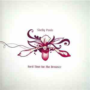 Shelly Poole - Hard Time For The Dreamer mp3 album