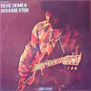 Shuggie Otis - Here Comes Shuggie Otis mp3 album