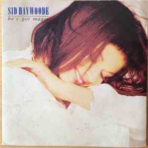 Sid Haywoode - He's Got Magic mp3 album