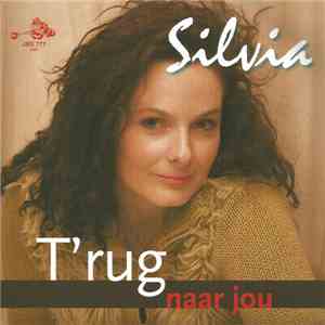 Silvia - T'rug Naar Jou mp3 album