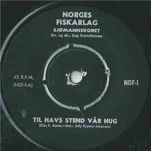 Sjømannskoret - Til Havs Stend Vår Hug mp3 album