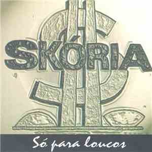 Skória - Só Para Locos mp3 album