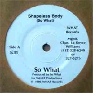 So What  - Shapeless Body mp3 album