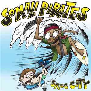 Somali Pirates - Skeg City mp3 album