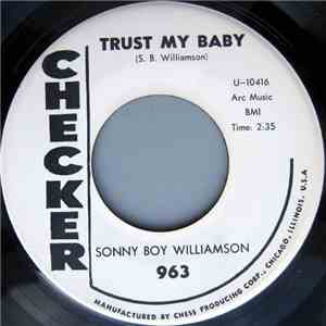 Sonny Boy Williamson  - Trust My Baby mp3 album