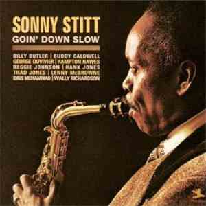 Sonny Stitt - Goin' Down Slow mp3 album