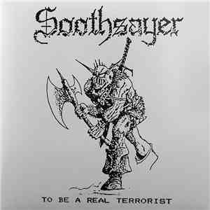 Soothsayer  - To Be A Real Terrorist mp3 album