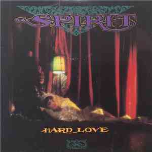 Spirit - Hard Love mp3 album