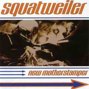 Squatweiler - New Motherstamper mp3 album