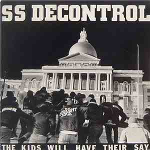 SS Decontrol - The Kids Will Have Their Say mp3 album