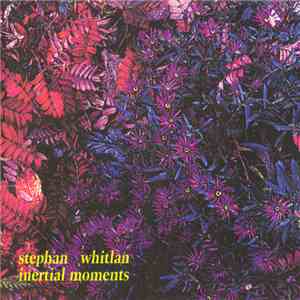 Stephan Whitlan - Inertial Moments mp3 album