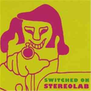 Stereolab - Switched On mp3 album