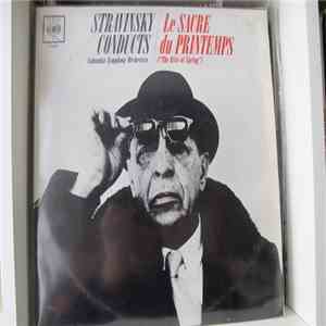 Stravinsky Conducts Columbia Symphony Orchestra - Le Sacre Du Printemps ("The Rite Of Spring") mp3 album