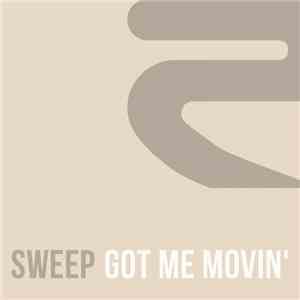 Sweep - Got Me Movin' mp3 album