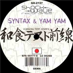 Syntax  & Yam Yam  - Washoku Test Zensen mp3 album