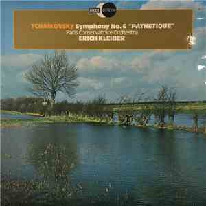 Tchaikovsky, Paris Conservatoire Orchestra, Erich Kleiber - Symphony No. 6 "Pathetique" mp3 album