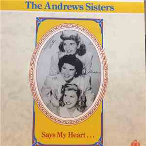 The Andrews Sisters - Says My Heart mp3 album