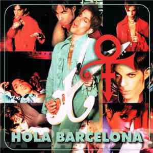 The Artist (Formerly Known As Prince) - Hola Barcelona mp3 album