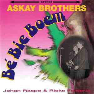 The Askay Brothers - Bé Bie Boem mp3 album