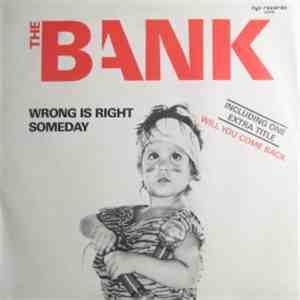 The Bank  - Wrong Is Right / Someday mp3 album