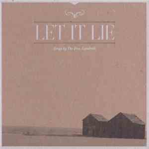 The Bros. Landreth - Let It Lie mp3 album