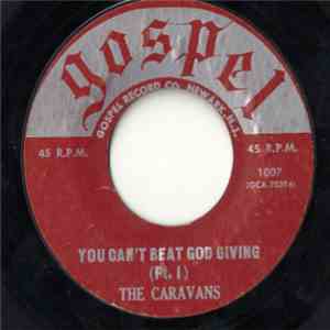 The Caravans  - You Can't Beat God Giving mp3 album