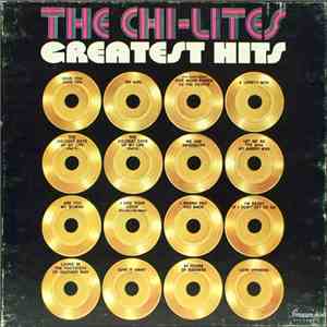 The Chi-Lites - Greatest Hits mp3 album