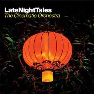The Cinematic Orchestra - LateNightTales mp3 album