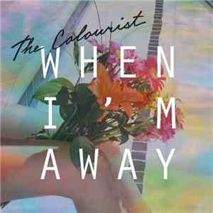 The Colourist - When I'm Away mp3 album