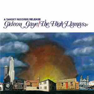 The High Llamas - Gideon Gaye mp3 album