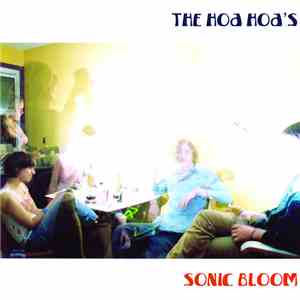 The Hoa Hoa's - Sonic Bloom mp3 album