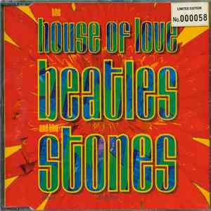 The House Of Love - Beatles And The Stones mp3 album