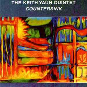 The Keith Yaun Quintet - Countersink mp3 album