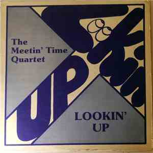 The Meetin' Time Quartet - Lookin' Up mp3 album