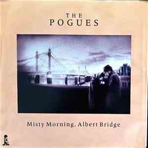 The Pogues - Misty Morning, Albert Bridge mp3 album