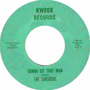 The Sanshers - Gonna Git That Man / Kansas City mp3 album