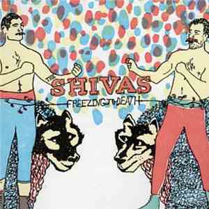 The Shivas - Freezing To Death mp3 album