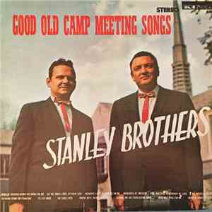 The Stanley Brothers - Good Old Camp Meeting Songs mp3 album