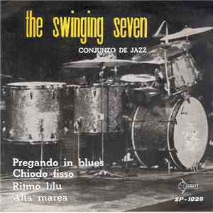 The Swinging Seven  - Pregando In Blues mp3 album