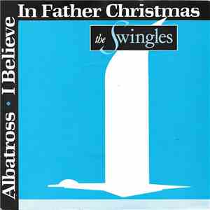 The Swingles - I Believe In Father Christmas / Albatross mp3 album