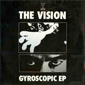 The Vision - Gyroscopic EP mp3 album