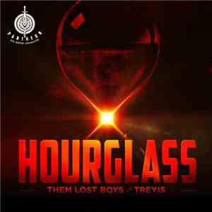 Them Lost Boys & Treyis - Hourglass mp3 album