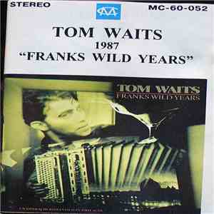 Tom Waits - Franks Wild Years mp3 album