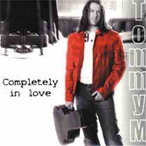 Tommy M  - Completely In Love mp3 album