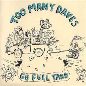 Too Many Daves - Go Full Tard mp3 album