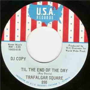 Trafalgar Square - Till The End Of The Day / It's A Shame Girl mp3 album
