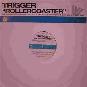 Trigger  - Rollercoaster mp3 album