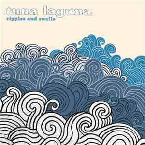 Tuna Laguna - Ripples And Swells mp3 album